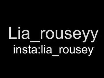 Chaturbate Free Porn Cam of lia_rouseyy